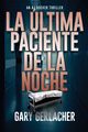La ltima Paciente De La Noche, Gerlacher Gary