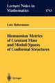Riemannian Metrics of Constant Mass and Moduli Spaces of Conformal Structures, Habermann Lutz