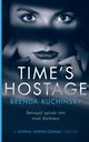 Time's Hostage, Brenda Kuchinsky