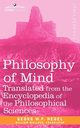 Philosophy of Mind, Georg W. F. Hegel W. F. Hegel
