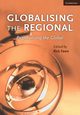 Globalising the Regional, Regionalising the Global, 