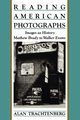 Reading American Photographs, Trachtenberg Alan