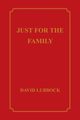 JUST FOR THE FAMILY, Lubbock David