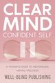 Clear Mind, Confident Self, Publishing Well-Being