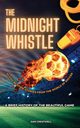 The Midnight Whistle, Crestwell Sam