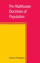 Pre-Malthusian doctrines of population, Emil Stangeland Charles