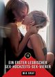 Ein erster lesbischer Sex-Hochzeits-Sex-Vierer, Graf Mia