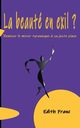 La Beaut en exil ?, Franc Edith
