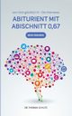 Abiturient mit Abischnitt 0,67, Schutz Thomas