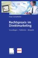 Rechtspraxis im Direktmarketing, Schotthfer Peter