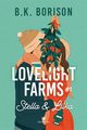 Lovelight Farms tom 1, Borison B.K.