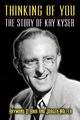 Thinking of You - The Story of Kay Kyser, Hair Raymond D.