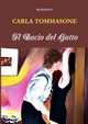 Il Bacio del Gatto, TOMMASONE CARLA