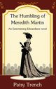 The Humbling of Meredith Martin, Trench Patsy