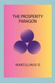 The Prosperity Paragon, O Marcillinus