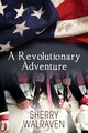 A Revolutionary Adventure, Walraven Sherry