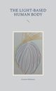 The light-based human body, Edelmann Susanne