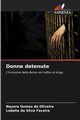 Donne detenute, Gomes de Oliveira Nayara