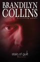 Stain of Guilt, Collins Brandilyn