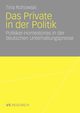 Das Private in der Politik, Rohowski Tina