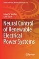 Neural Control of Renewable Electrical Power Systems, Snchez Edgar N.