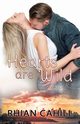 Hearts Are Wild, Cahill Rhian