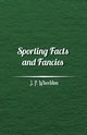 Sporting Facts and Fancies, Wheeldon J. P.