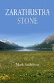 Zarathustra Stone, Anderson Mark