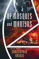 Of Masques and Martyrs, Golden Christopher
