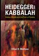 Heidegger and Kabbalah, Wolfson Elliot