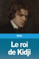 Le roi de Kidji, Delly