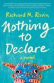 Nothing to Declare, Ravin Richard M.