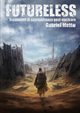 Futureless, Mettw Gabriel