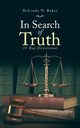 In Search of Truth, Baker DeLinda N.