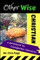 OtherWise Christian, Paige Chris R