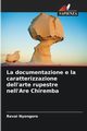 La documentazione e la caratterizzazione dell'arte rupestre nell'Are Chiremba, Nyongoro Revai