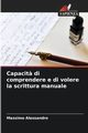 Capacit? di comprendere e di volere la scrittura manuale, Alessandro Massimo