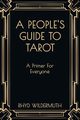 A People's Guide to Tarot, Wildermuth Rhyd