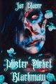 Mister Picket Blackmaw, Mazer Jae