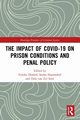 The Impact of Covid-19 on Prison Conditions and Penal Policy, 
