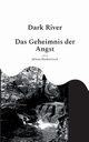 Dark River, Markowitsch Milena