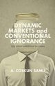 Dynamic Markets and Conventional Ignorance, Samli A.