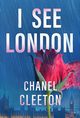 I See London, Cleeton Chanel