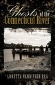 Ghosts of the Connecticut River, Rea Loretta Vandivier