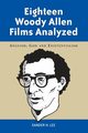 Eighteen Woody Allen Films Analyzed, Lee Sander H