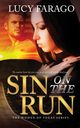 Sin on the Run, Farago Lucy