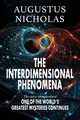 The Interdimensional Phenomena, Nicholas Augustus