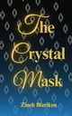 The Crystal Mask, Bizriken Zineb