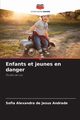 Enfants et jeunes en danger, Andrade Sofia Alexandra de Jesus
