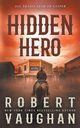 Hidden Hero, Vaughan Robert